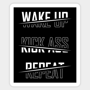 Wake Up Kick Ass Repeat - BlackWhite Sticker